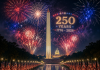 Nation’s 250th Birthday Gives This Year’s Fourth of July Added Meaning